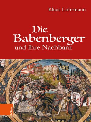 cover image of Die Babenberger und ihre Nachbarn